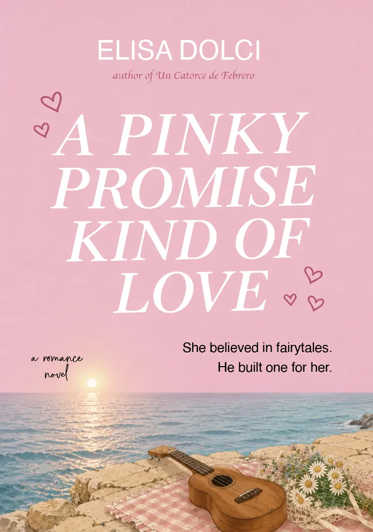 A Pinky Promise Kind of Love — Elisa Dolci